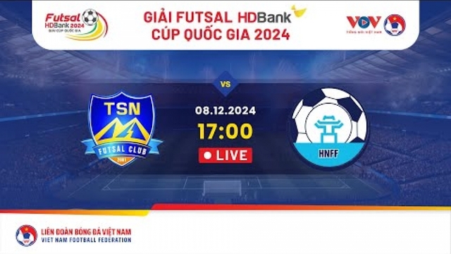 Xem trực tiếp Thái Sơn Nam vs Hà Nội - Giải Futsal HDBank Cúp Quốc gia 2024