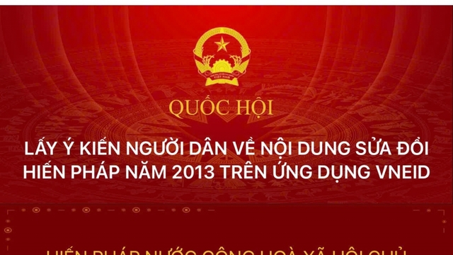 Bộ Công an lấy ý kiến người dân về sửa đổi Hiến pháp năm 2013 trên VNeID