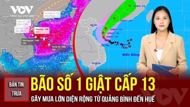 Bản tin tổng hợp: Bão số 1 gây mưa lớn diện rộng từ Quảng Bình đến Huế