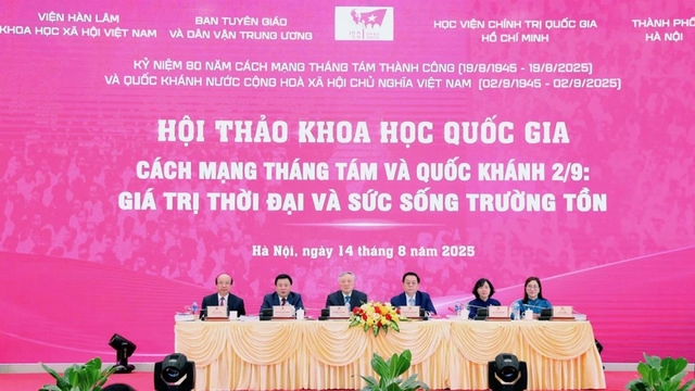 Hội thảo quốc gia khẳng định giá trị trường tồn của Cách mạng Tháng Tám