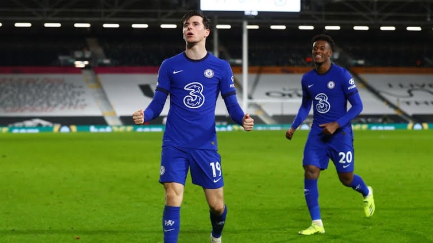 Mason Mount ghi bàn, Chelsea nhọc nhằn đánh bại Fulham
