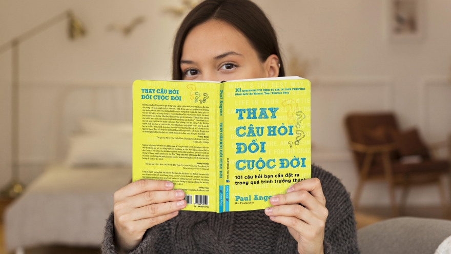 "Thay câu hỏi - đổi cuộc đời": 101 câu hỏi góp phần thay đổi đáng kể cuộc đời bạn