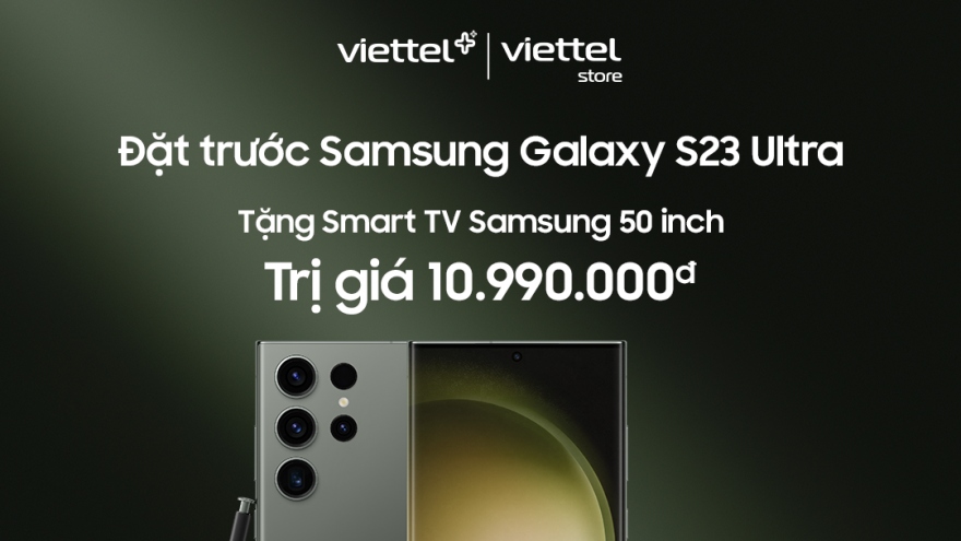 Khách hàng Viettel++: Mua Samsung Galaxy S23 Ultra tại Viettel Store tặng Smart TV
