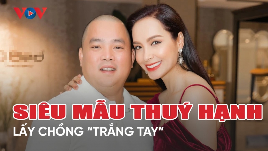 Chuyện showbiz 18/3: Siêu mẫu Thúy Hạnh từng lấy chồng "trắng tay"
