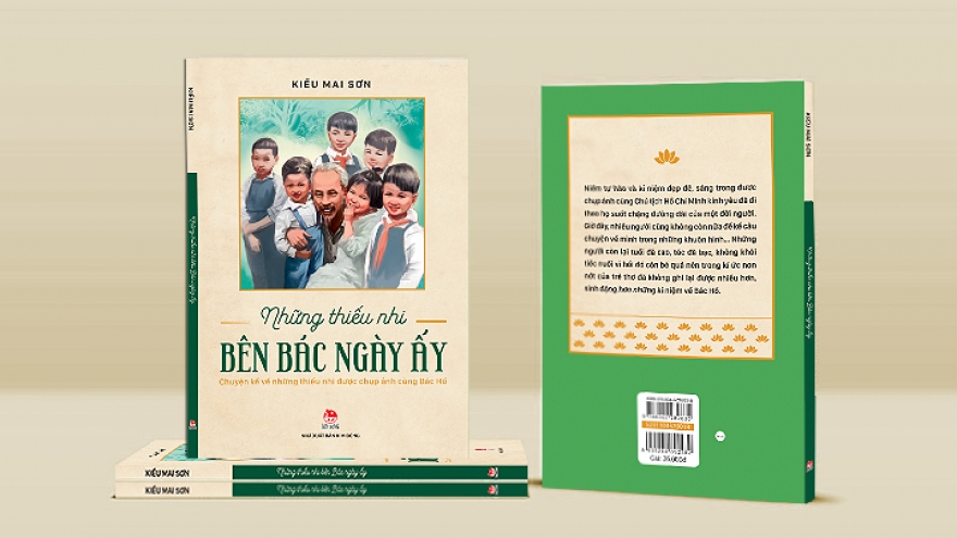 Ra mắt sách "Những thiếu nhi bên Bác ngày ấy"