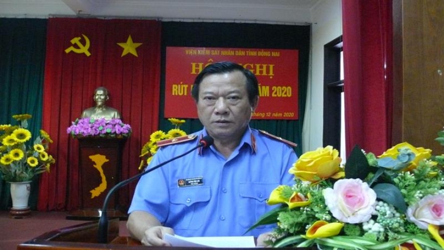 Xem xét kỷ luật nguyên Viện trưởng Viện Kiểm sát nhân dân tỉnh Đồng Nai