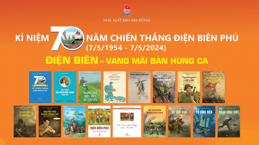 Giới thiệu 17 ấn phẩm đặc biệt ra mắt nhân kỷ niệm 70 năm Chiến thắng Điện Biên Phủ