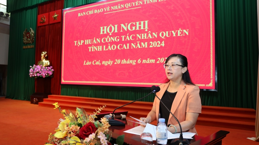 Đưa công tác đảm bảo nhân quyền ở Lào Cai ngày càng thực chất hơn