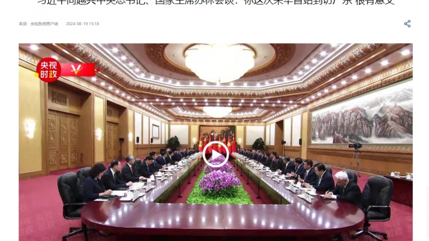 Báo chí Trung Quốc đưa tin đậm nét chuyến thăm của Tổng Bí thư, Chủ tịch nước Tô Lâm