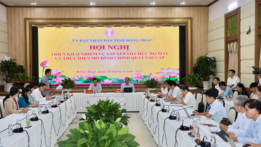 Đồng Tháp triển khai sắp xếp tổ chức bộ máy, thực hiện chính quyền 2 cấp