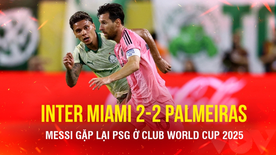 Kết quả Club World Cup hôm nay 24/6: Inter Miami bị cầm hòa, Messi gặp lại PSG