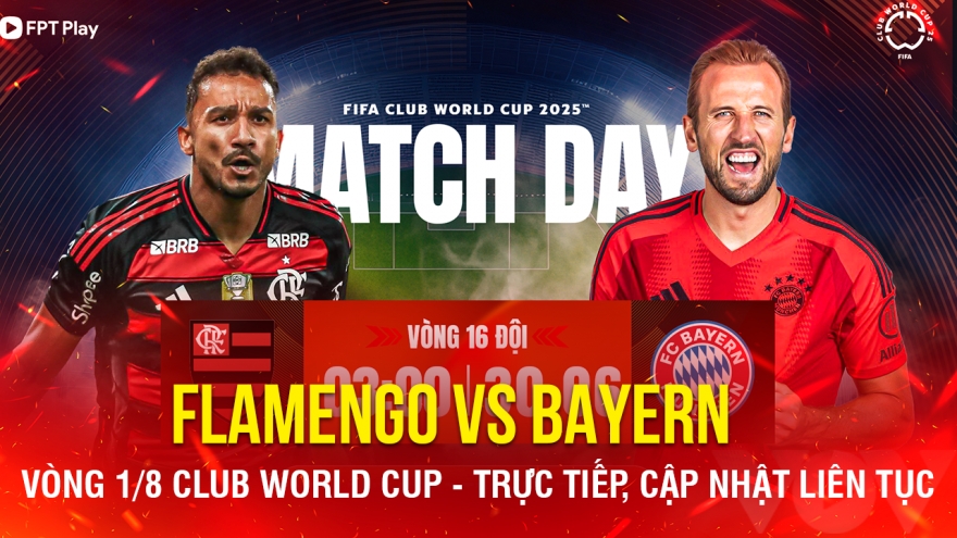 Trực tiếp Flamengo vs Bayern: Thử thách cho "gã khổng lồ" nước Đức