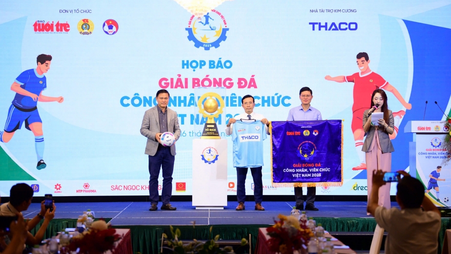 200 triệu đồng cho đội vô địch giải bóng đá công nhân, viên chức Việt Nam 2025