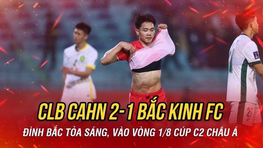 Kết quả Cúp C2 châu Á hôm nay 27/11: CLB CAHN thắng đội bóng Trung Quốc