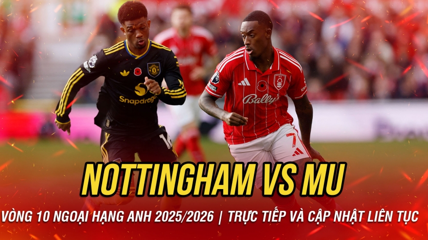 TRỰC TIẾP Nottingham 0-0 MU: Đôi công rực lửa