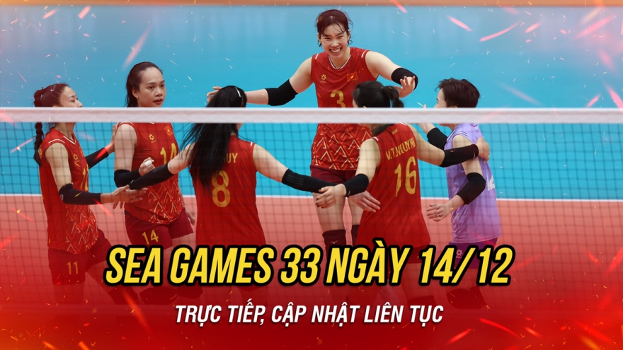Trực tiếp SEA Games 33 ngày 14/12: Thêm ngày thăng hoa của thể thao Việt Nam?