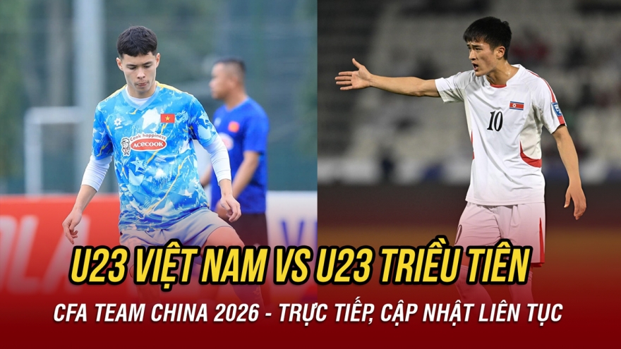 Trực tiếp U23 Việt Nam vs U23 Triều Tiên: Gương mặt Việt kiều đá chính