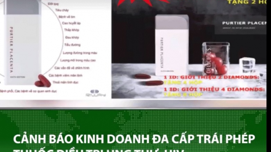 Cảnh báo kinh doanh đa cấp trái phép thuốc điều trị ung thư, HIV