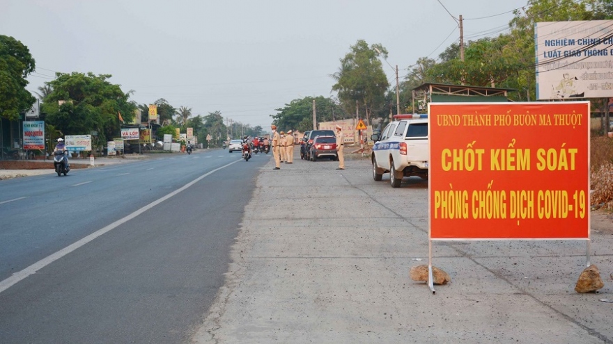 Đắk Lắk chấm dứt hoạt động các chốt kiểm soát phòng dịch Covid-19