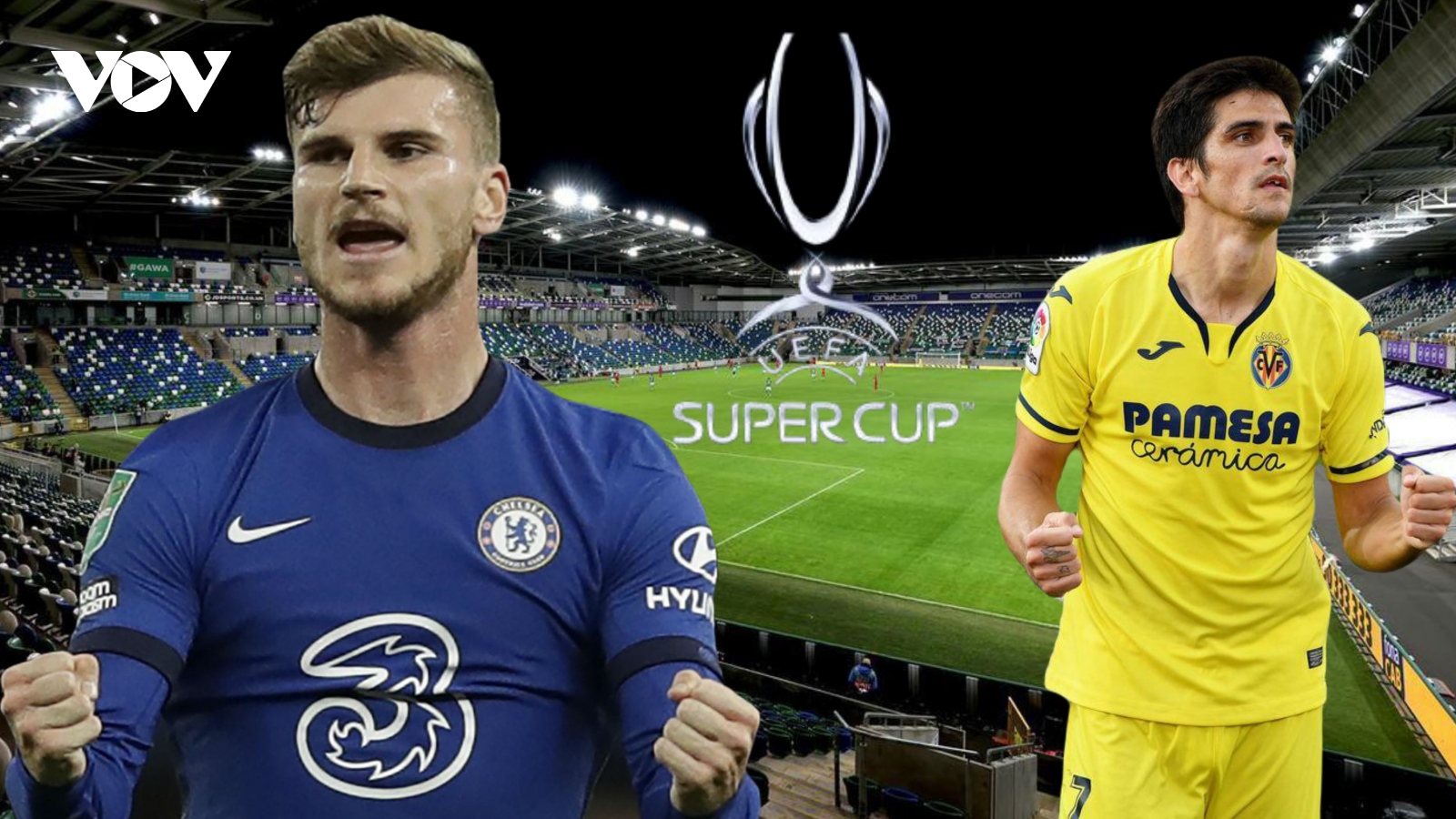 Dự đoán tỷ số, đội hình xuất phát trận Chelsea - Villarreal