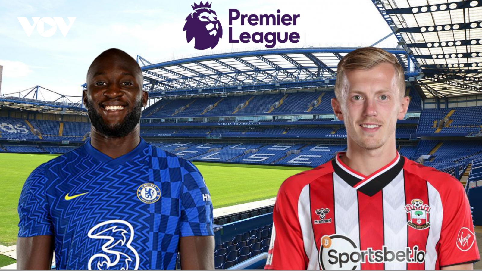 Dự đoán kết quả, đội hình xuất phát trận Chelsea - Southampton