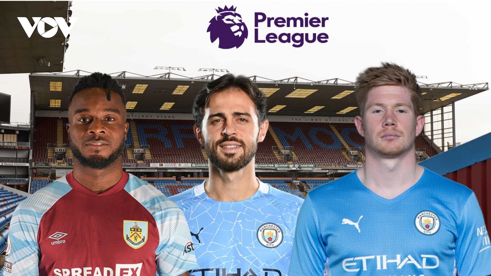 Dự đoán kết quả, đội hình xuất phát trận Burnley - Man City