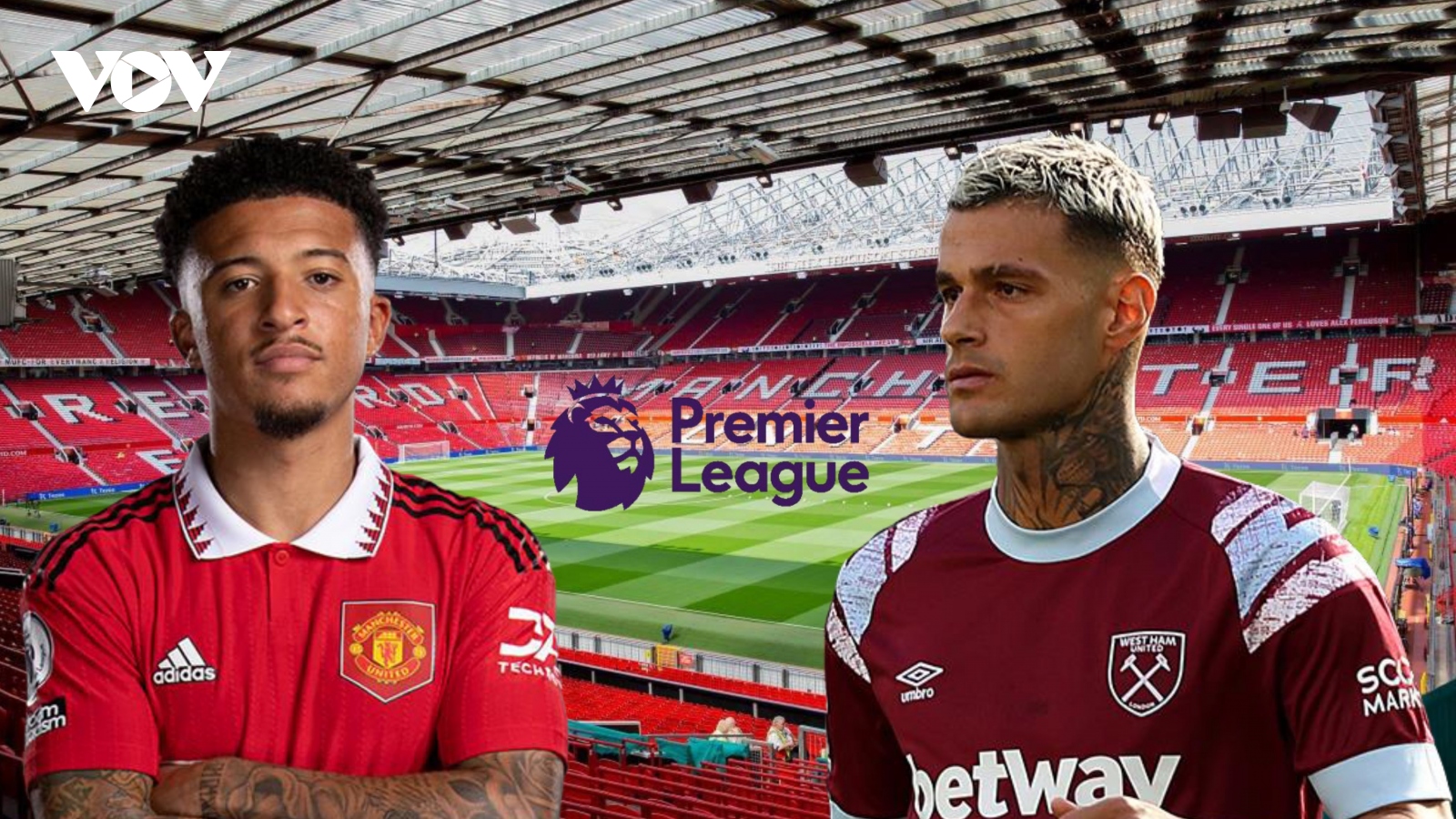 Dự đoán tỷ số, đội hình xuất phát trận MU - West Ham