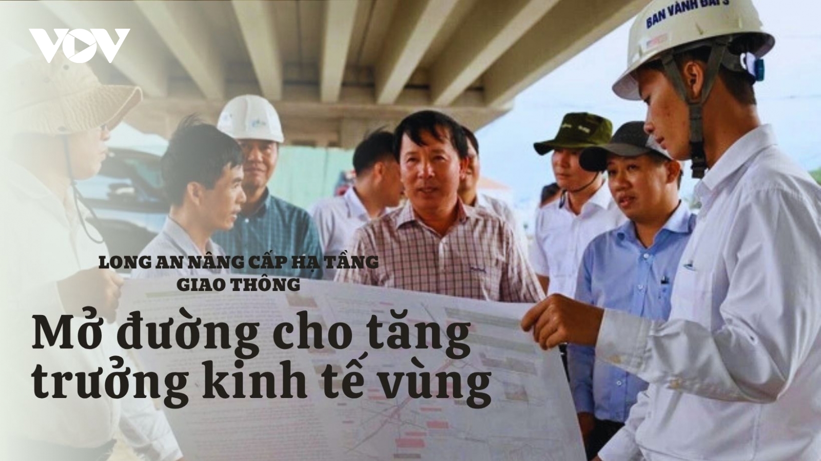 Long An nâng cấp hạ tầng giao thông, mở đường cho tăng trưởng kinh tế vùng