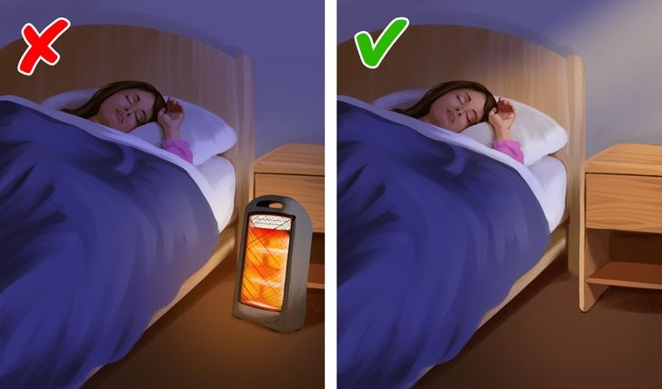 Máy sưởi: Để máy sưởi cả đêm có thể dẫn đến khô da và kích ứng, có thể gây ngứa. Những người có vấn đề về tim và hen suyễn nên hết sức cẩn thận khi sử dụng máy sưởi vì chúng có thể làm tăng mức khí CO trong không khí. Đặc biệt máy sưởi gas còn có thể gây ngạt. Bạn cần tắt lò sưởi khi đi ngủ hoặc rời khỏi phòng. Ngay cả khi bạn đang ở trong phòng bật máy sưởi, hãy đảm bảo rằng không có vật gì dễ cháy gần máy. Nếu bạn bắt đầu cảm thấy chóng mặt hoặc đau đầu, đó có thể là dấu hiệu cho thấy mức CO đã tăng lên một cách nguy hiểm.