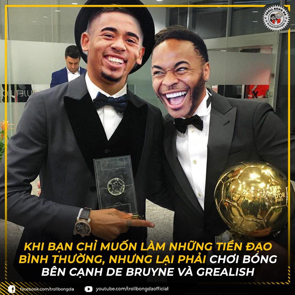 Gabriel Jesus và Sterling vinh dự được thi đấu cùng De Bruyne và Grealish. (Ảnh: Troll bóng đá). 