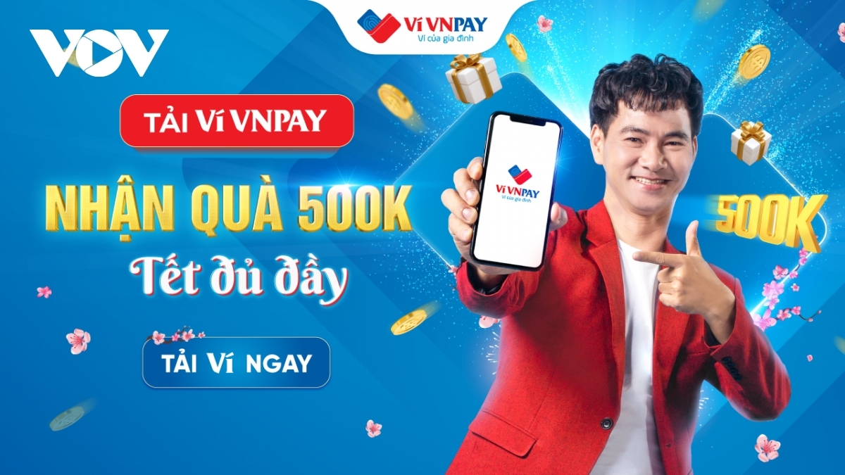 Tải ví VNPAY – Nhận quà 500.000 đồng – Tết đủ đầy.