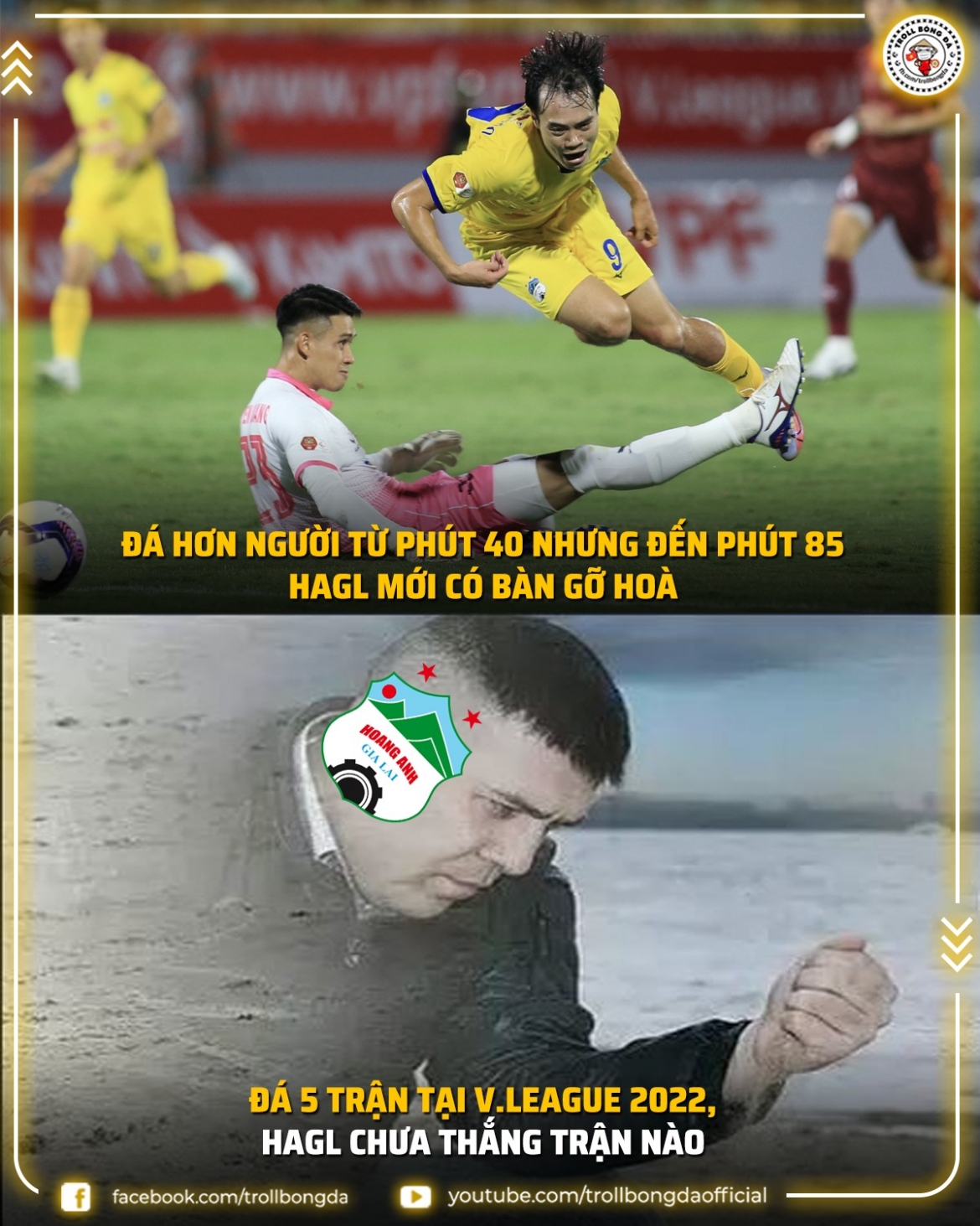 HAGL vẫn chưa biết mùi chiến thắng ở V-League 2022. (Ảnh: Troll Bóng Đá)