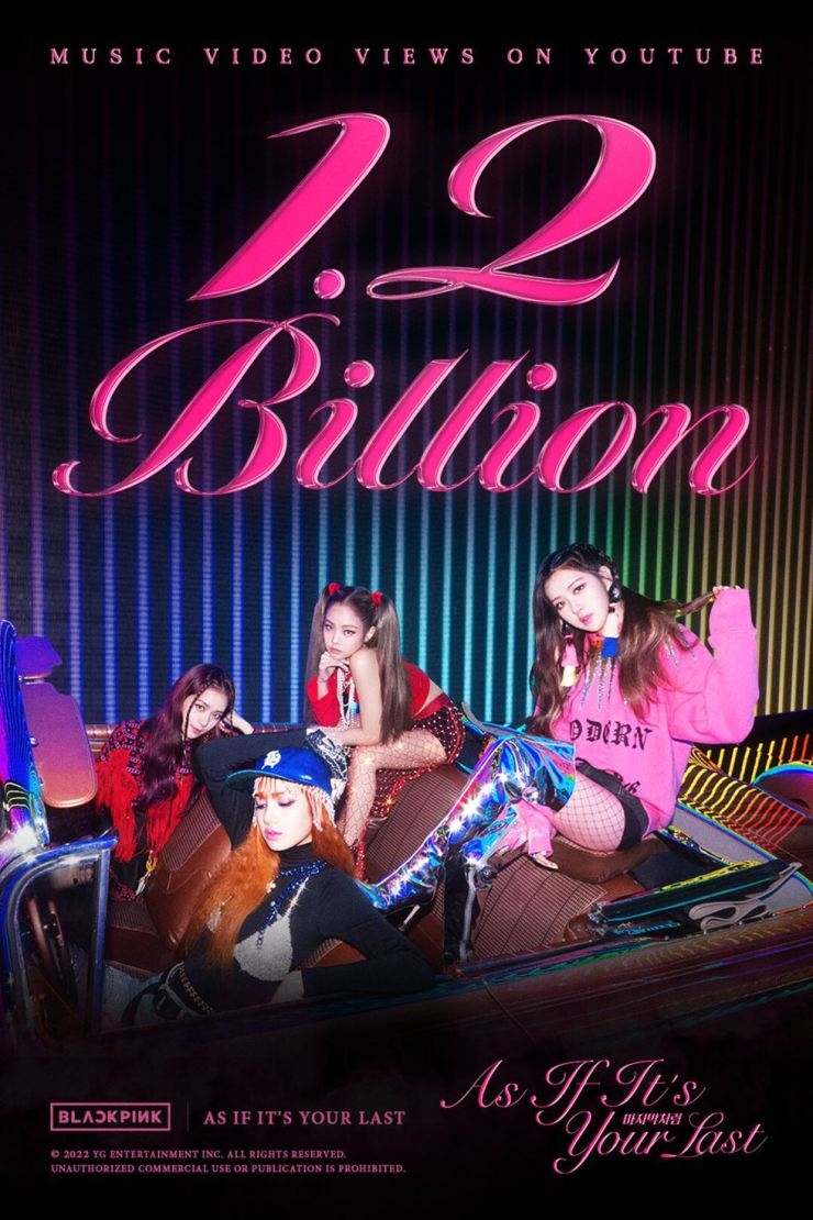 MV "As if it's your last" vượt mốc 1,2 tỷ lượt xem. 