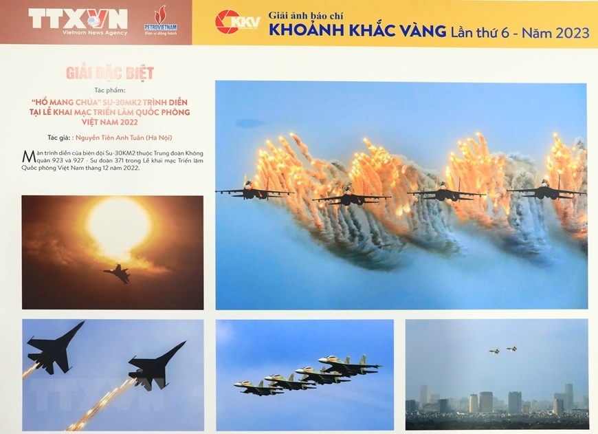 Tác phẩm "Hổ mang chúa" Su-30MK2 trình diễn tại Lễ khai mạc Triển lãm Quốc phòng Việt Nam 2022 của tác giả Nguyễn Tiến Anh Tuấn xuất sắc giành giải Đặc biệt của Giải ảnh báo chí "Khoảnh khắc Vàng" lần thứ 6.
