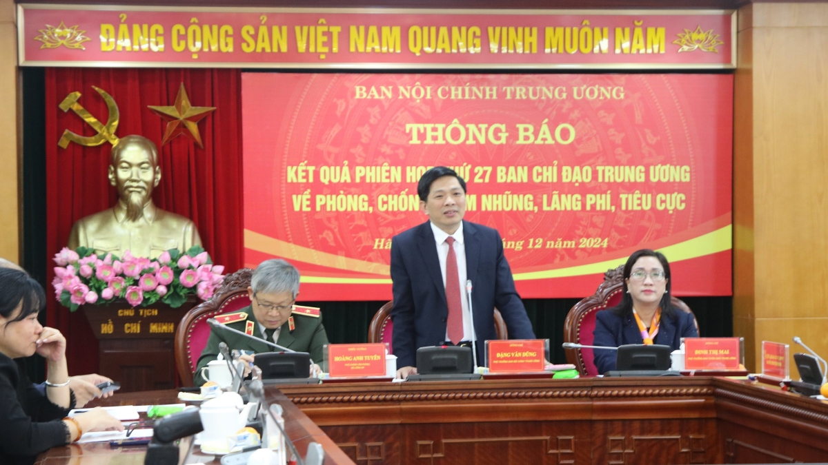 Ông Đặng Văn Dũng - Phó Trưởng Ban Nội chính Trung ương thông tin kết quả Phiên họp 27 của Ban chỉ đạo.