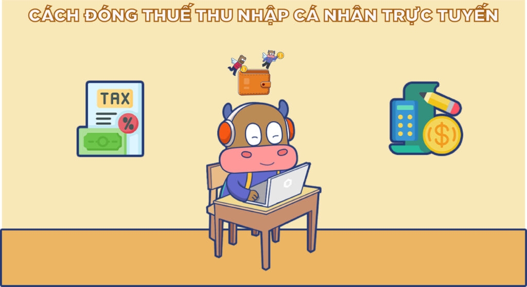 Hướng dẫn cách đóng thuế thu nhập cá nhân online mới nhất năm 2025