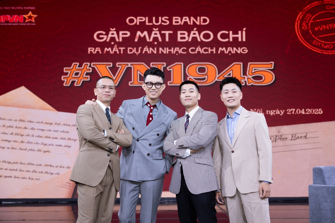 Nhóm OPLus tại buổi họp báo ra mắt dự án âm nhạc #VN1945
