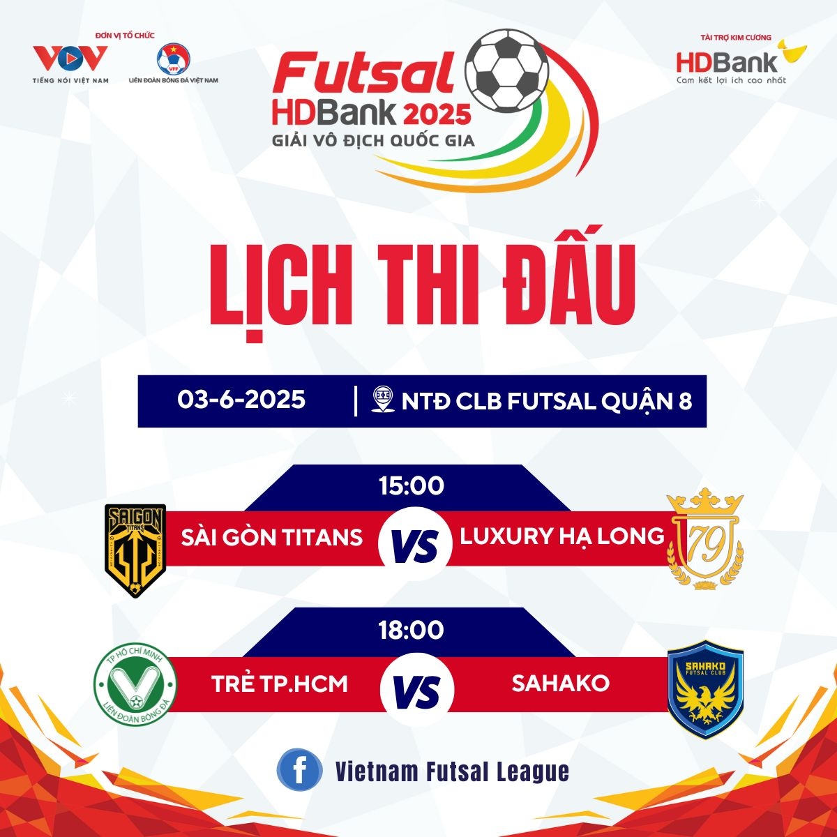 Lịch thi đấu và trực tiếp Giải Futsal HDBank VĐQG 2025 ngày 3/6.