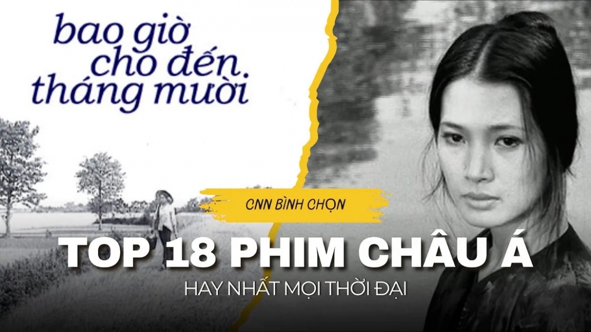 Phim "Bao giờ cho đến tháng Mười" do NSND Đặng Nhật Minh làm đạo diễn được bình chọn là một trong những bộ phim kinh điển của nền điện ảnh Việt Nam. Ngày 15/9/2008, CNN đánh giá "Bao giờ cho đến tháng Mười" là một trong 18 bộ phim châu Á xuất sắc nhất mọi thời đại. (Ảnh: vtv.vn)