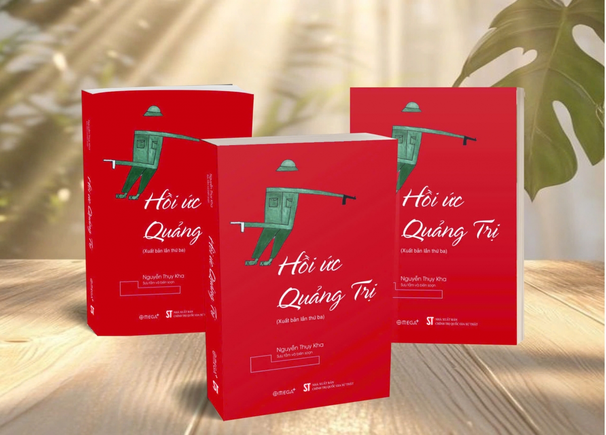  "Hồi ức Quảng Trị" do NXB Chính trị quốc gia Sự thật tái bản lần thứ ba.