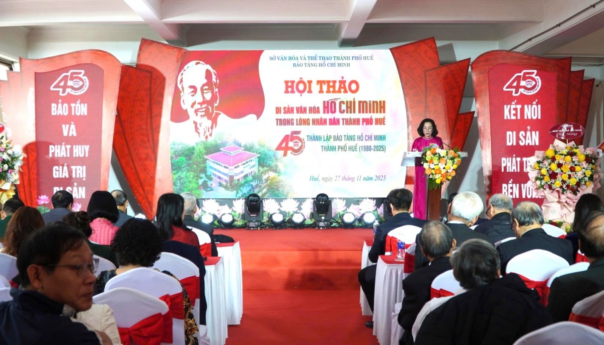 Tại hội thảo di sản Chủ tịch Hồ Chí Minh trong lòng nhân dân Huế