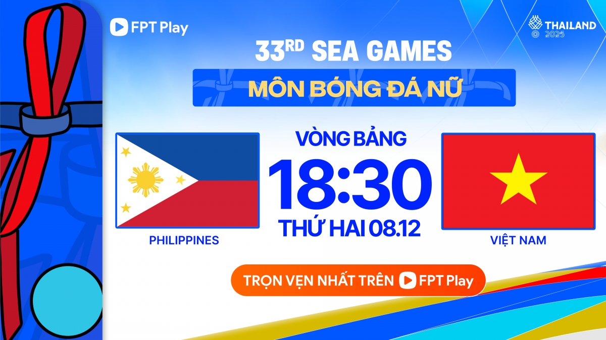 ĐT nữ Việt Nam vs ĐT nữ Philippines sẽ chạm trán vào lúc 18h30.