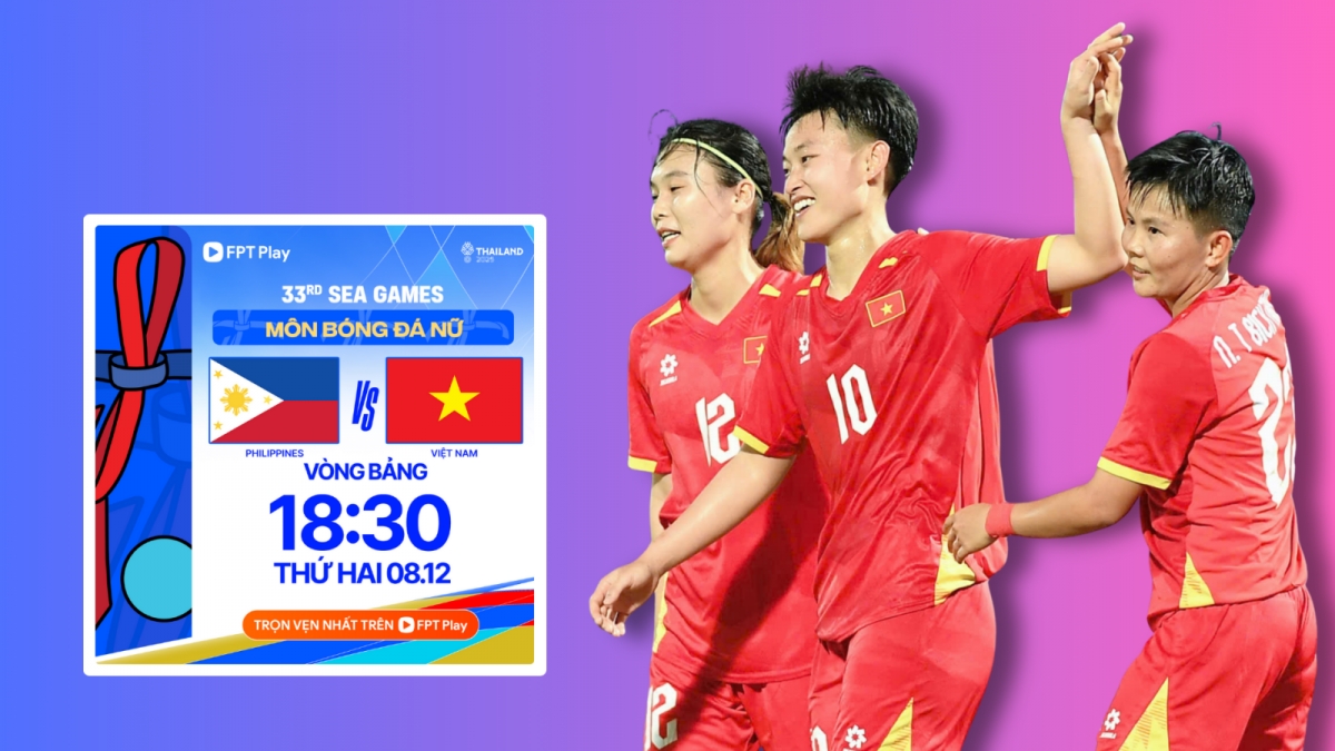 ĐT nữ Việt Nam vs ĐT nữ Philippines đối đầu lúc 18h30 hôm nay (8/12)