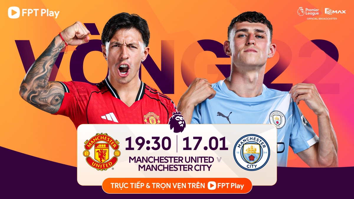 MU vs Man City đối đầu tại vòng 22 Ngoại hạng Anh vào lúc 19h30 ngày 17/1.