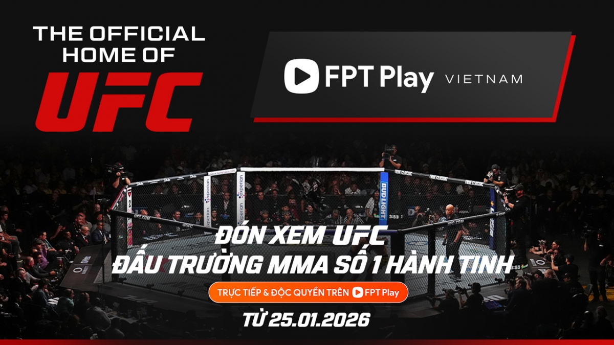 FPT Play sẽ phát sóng độc quyền các sự kiện UFC tại Việt Nam bắt đầu từ ngày 1/1/2026.
