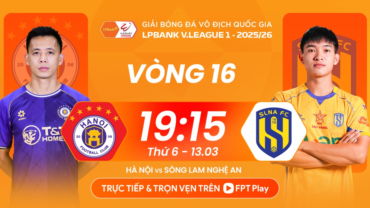 Hà Nội FC đối đầu SLNA vào lúc 19h15 ngày 13/3.