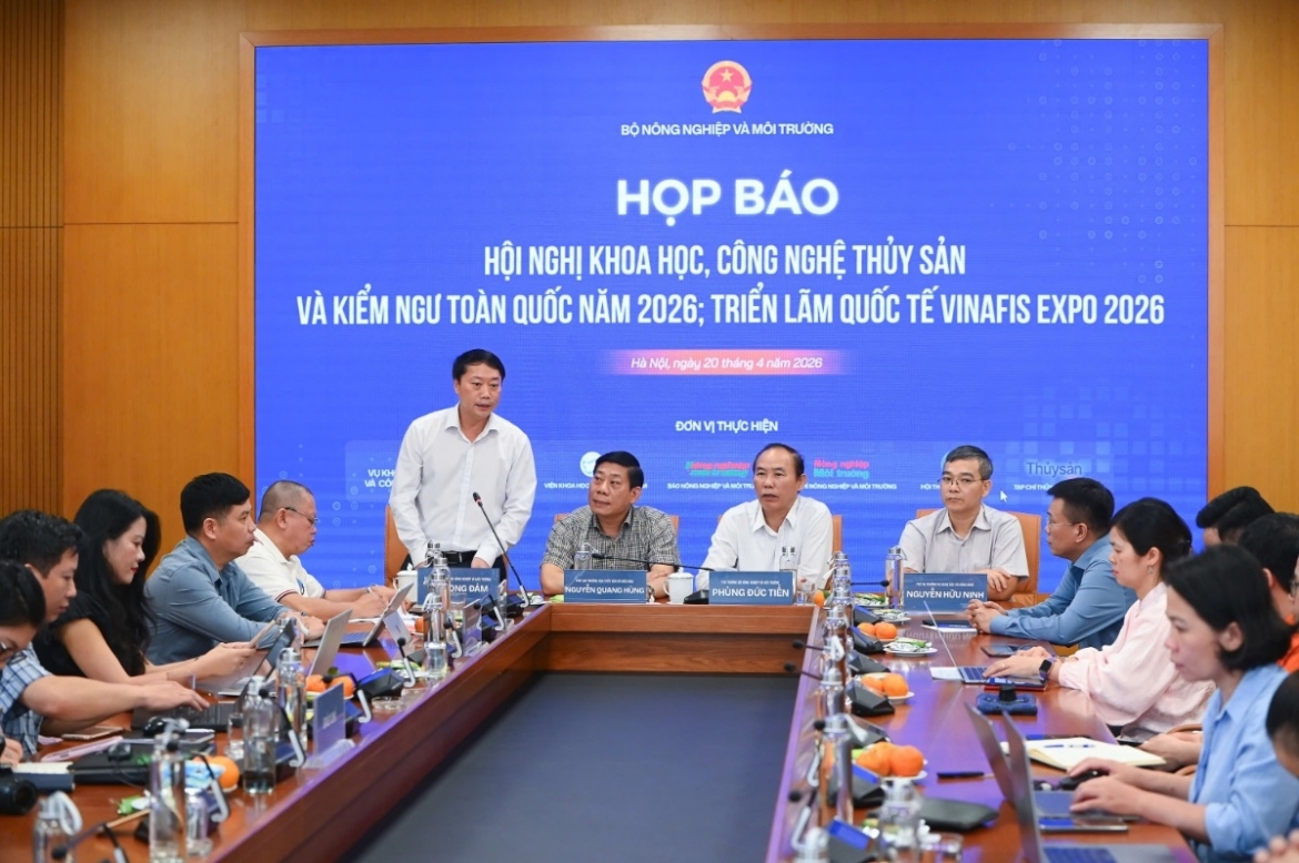 Họp báo thông tin về Hội nghị khoa học, công nghệ thủy sản và kiểm ngư toàn quốc năm 2026 cùng Triển lãm quốc tế VinaFIS Expo 2026
