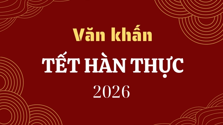 ​Tham khảo văn khấn Tết Hàn thực 2026 chuẩn nhất.