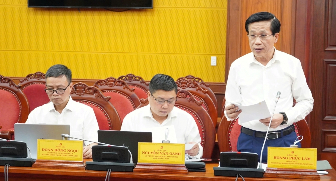 Ông Hoàng Phúc Lâm, Phó Giám đốc Học viện Chính trị quốc gia Hồ Chí Minh, Phó trưởng đoàn kiểm tra, giám sát thông qua dự thảo Báo cáo kết quả kiểm tra (đợt 2)