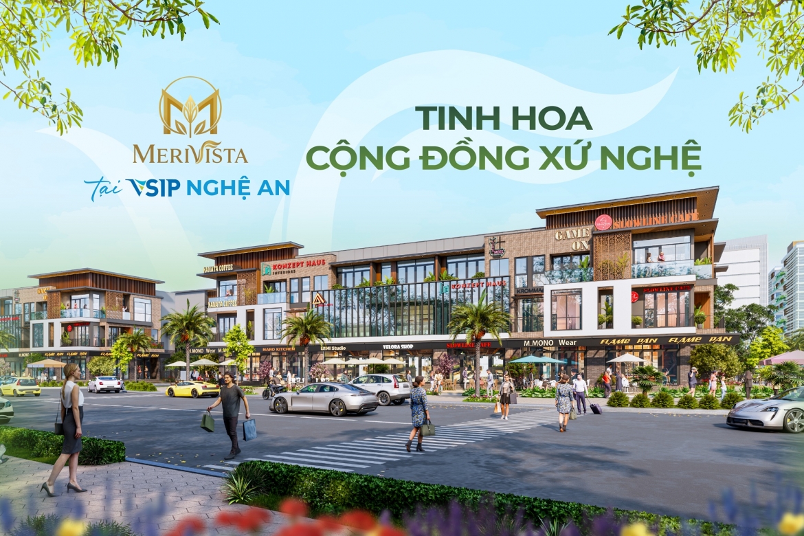 Khu đô thị Merivista tại VSIP Nghệ An: không gian sống xanh, thiết kế hiện đại, vị trí mặt tiền đại lộ 72m